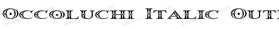 Occoluchi Italic Outline字体转换